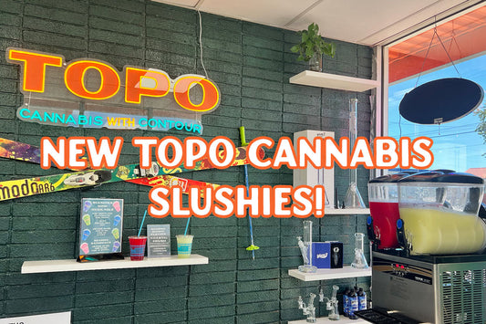 Now Serving: Topo Cannabis New Delta 9 Slushies